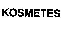 KOSMETES