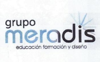 GRUPO MERADIS EDUCACION FORMACION Y DISEÑO