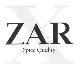 ZAR X SPICE QUALITY