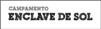 CAMPAMENTO ENCLAVE DE SOL
