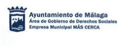 AYUNTAMIENTO DE MALAGA AREA DE GOBIERNO DE DERECHOS SOCIALES EMPRESA MUNICIPAL MAS CERCA