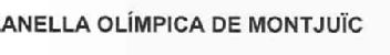 ANELLA OLIMPICA DE MONTJUIC