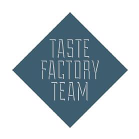 TASTE FACTORY TEAM
