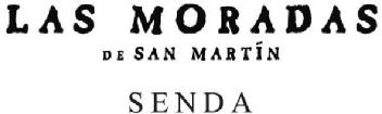 LAS MORADAS DE SAN MARTIN SENDA