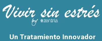 VIVIR SIN ESTRES BY ZENTRIA UN TRATAMIENTO INNOVADOR