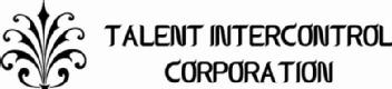 TALENT INTERCONTROL CORPORATION