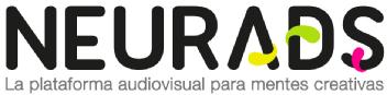 NEURADS LA PLATAFORMA AUDIOVISUAL PARA MENTES CREATIVAS