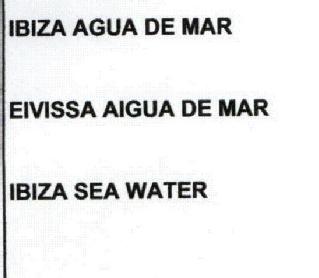 IBIZA AGUA DE MAR EIVISSA AIGUA DE MAR IBIZA SEA WATER