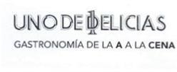 UNO DE DELICIAS 1 GASTRONOMIA DE LA A A LA CENA