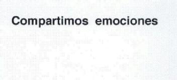 COMPARTIMOS EMOCIONES