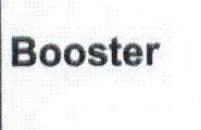 BOOSTER