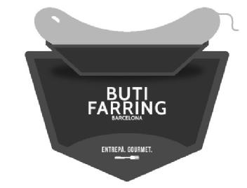 BUTI FARRING BARCELONA ENTREPA. GOURMET