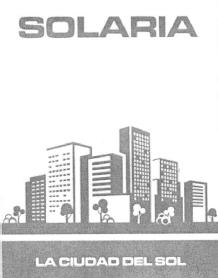 SOLARIA LA CIUDAD DEL SOL