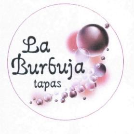 LA BURBUJA TAPAS