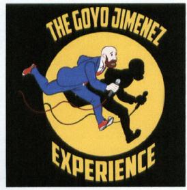 THE GOYO JIMENEZ EXPERIENCE