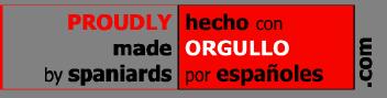 PROUDLY MADE BY SPANIARDS.COM HECHO CON ORGULLO POR ESPAÑOLES