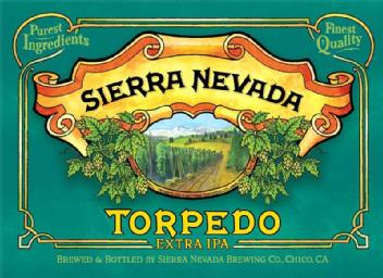 PUREST INGREDIENTS FINEST QUALITY SIERRA NEVADA TORPEDO EXTRA 1PA BREWED & BOTTLED BY SIERRA NEVADA BREWING CO.CHICO CA