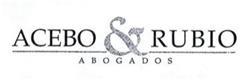 ACEBO & RUBIO ABOGADOS