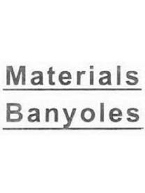 MATERIALS BANYOLES