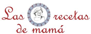 LAS RECETAS DE MAMA