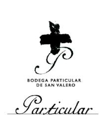 P BODEGA PARTICULAR DE SAN VALERO PARTICULAR