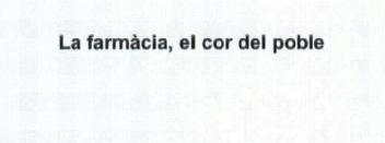 LA FARMACIA, EL COR DEL POBLE