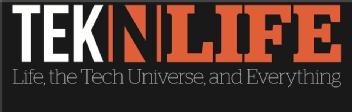 TEKNLIFE LIFE, THE TECH UNIVERSE, AND EVERYTHING