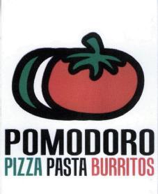 POMODORO PIZZA PASTA BURRITOS