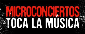 MICROCONCIERTOS TOCA LA MUSICA