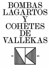 BOMBAS LAGARTOS Y COHETES DE VALLEKAS