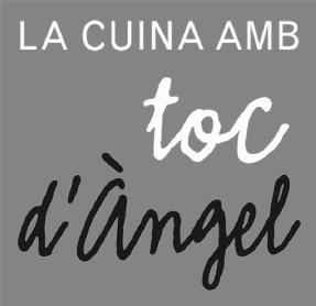 LA CUINA AMB TOC D'ANGEL