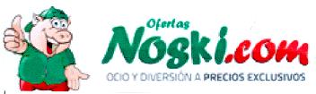 OFERTAS NOSKI.COM OCIO Y DIVERSION A PRECIOS EXCLUSIVOS