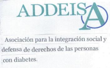 ADDEISA ASOCIACION PARA LA INTEGRACION SOCIAL Y DEFENSA DE DERECHOS DE LAS PERSONAS CON DIABETES