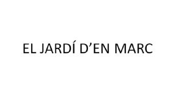 EL JARDI D'EN MARC
