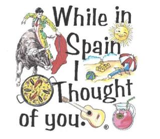 WHILE IN SPAIN I THOUGHT OF YOU