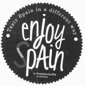 ENJOY SPAIN BAY TENTADERO LA PAZ RESTAURANT TASTY SPAIN IN A DIFFERENT WAY