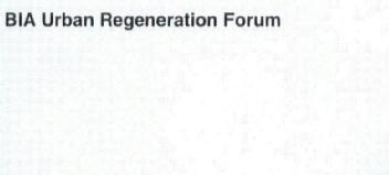 BIA URBAN REGENERATION FORUM