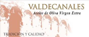 VALDECANALES ACEITE DE OLIVA VIRGEN EXTRA TRADICION Y CALIDAD