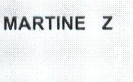 MARTINE Z