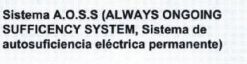 SISTEMA A.O.S.S. (ALWAYS ONGOING SUFFICENCY SYSTEM, SISTEMA DE AUTOSUFICIENCIA ELECTRICA PERMANENTE)