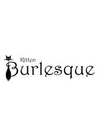 KITTEN BURLESQUE