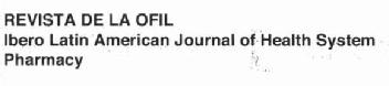 REVISTA DE LA OFIL IBERO LATIN AMERICAN JOURNAL OF HEALTH SYSTEM PHARMACY