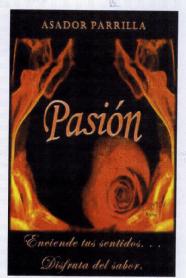 ASADOR PARRILLA PASION ENCIENDE TUS SENTIDOS ... DISFRUTA DEL SABOR