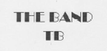 THE BAND TB