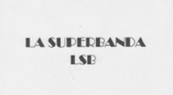 LA SUPERBANDA LSB