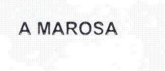 A MAROSA