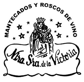 MANTECADOS Y ROSCOS DE VINO NTRA. SRA. DE LA VICTORIA