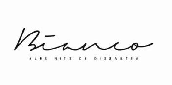 BIANCO LES NITS DE DISSABTE