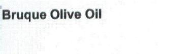 BRUQUE OLIVE OIL