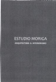 ESTUDIO MORIGA ARQUITECTURA & INTERIORISMO